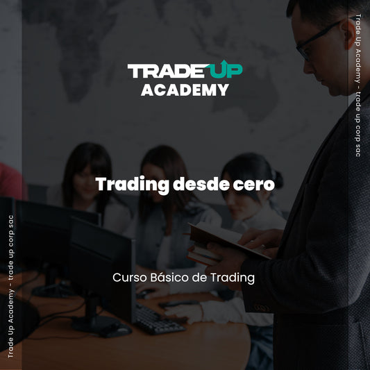 Trading desde Cero (Curso Básico)