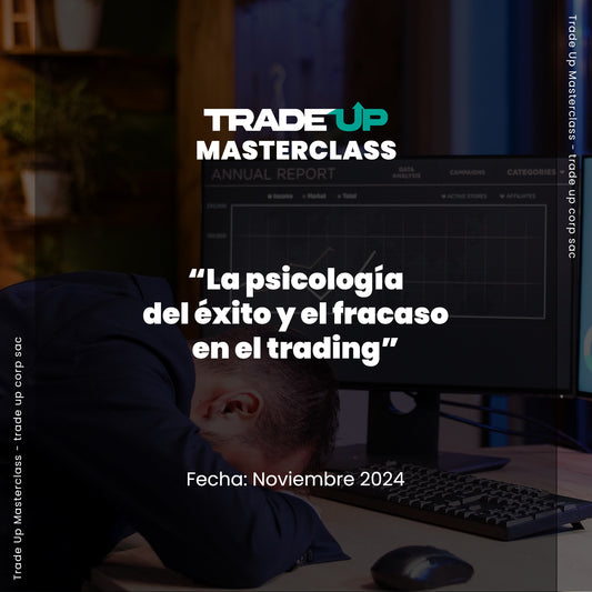 Masterclass "La Psicología del éxito y el fracaso en el Trading"